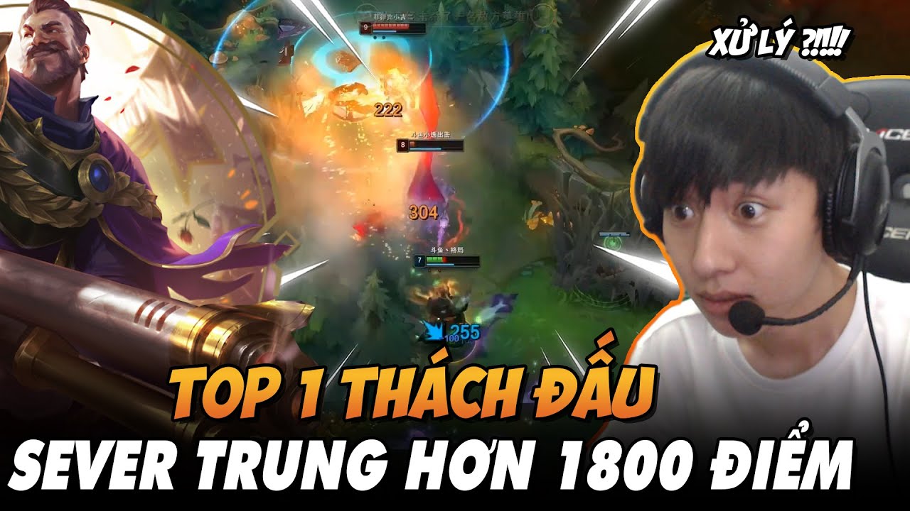 TOP 1 THÁCH ĐẤU SEVER SIÊU CẤP TRUNG QUỐC HƠN 1800 ĐIỂM ĐÁNH HAY CỠ NÀO ?