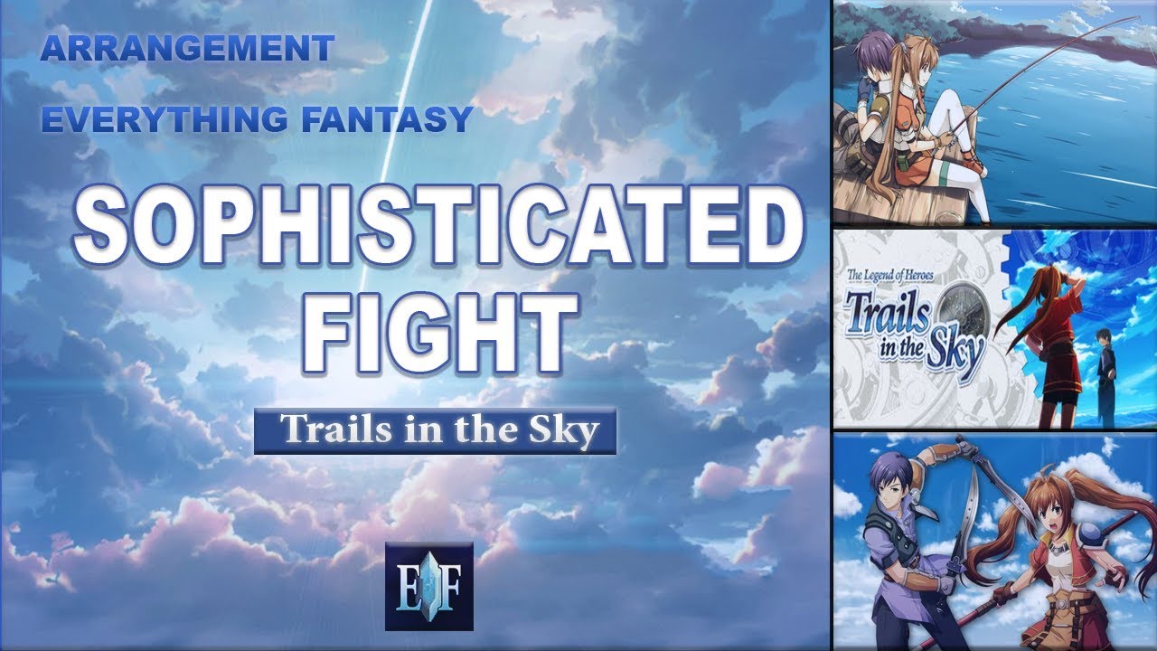 Trails in the Sky - Sophisticated Fight || Remix