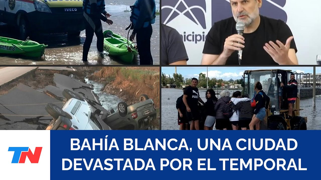 TEMPORAL FATAL EN BAHÍA BLANCA: Hasta el momento, son 16 las víctimas fatales y hay 1450 evacuados