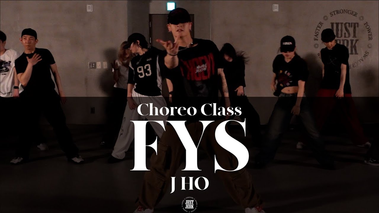 J HO CHOREO CLASS | Chlöe - FYS | @justjerkacademy ewha