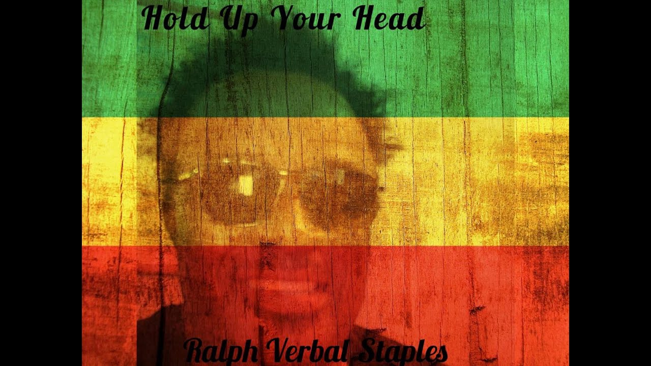 ROOTS REGGAE SONG 2022 (HOLD UP YOUR HEAD)