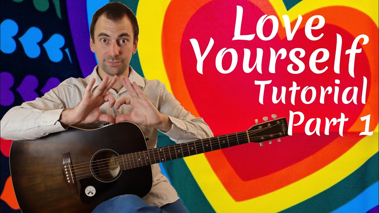 How To Play Love Yourself (Justin Bieber) Fingerstyle Arrangement