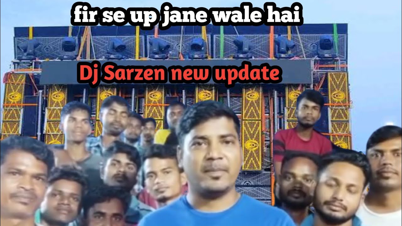Dj Sarzen new update booking ho gya gorakhpur ke liye taiyar
