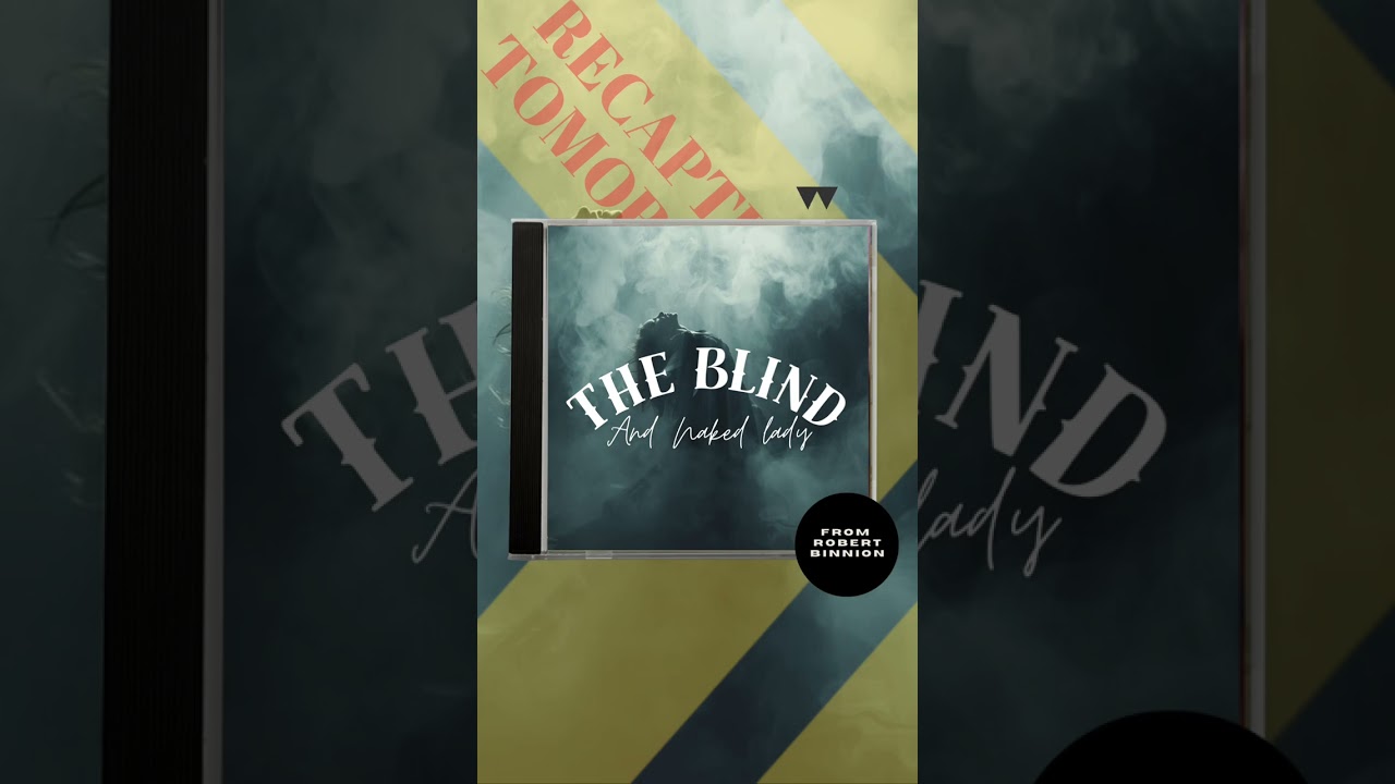 Song: The Blind and Naked Lady