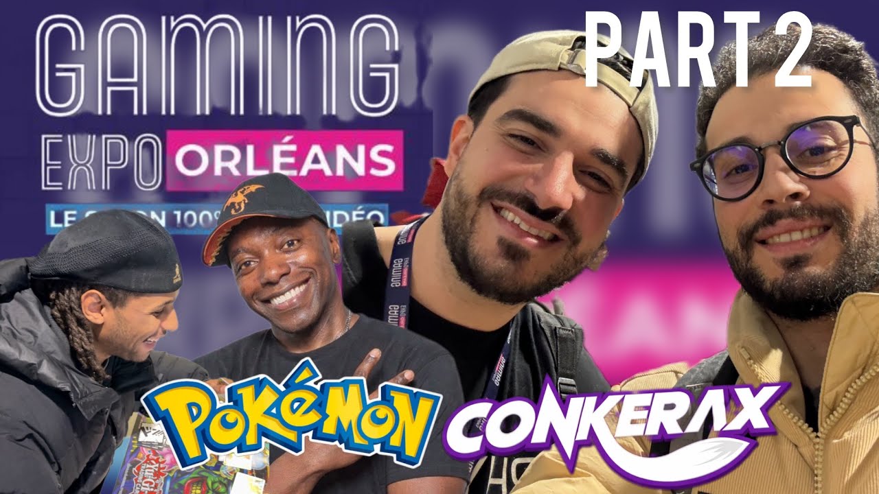 Gaming Expo Orléans 2026 [Part2] Interview EXCLUSIVE  Conkerax et le chanteur des génériques Pokémon