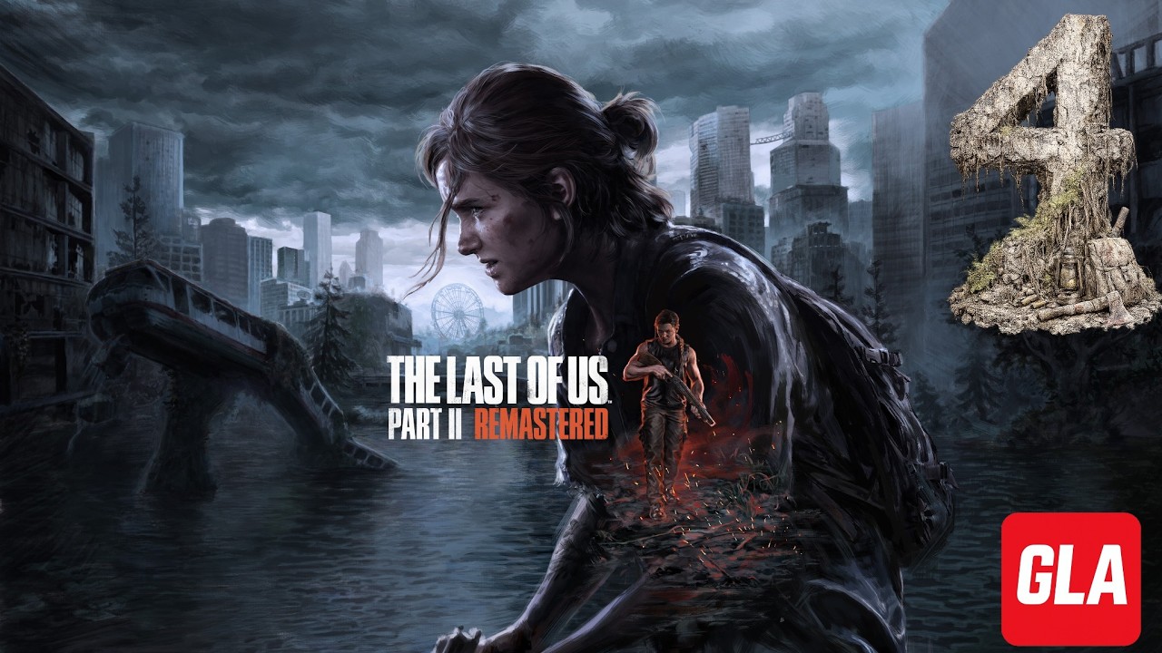 The Last of Us Part II Remastered (Одни из нас 2) —  Прохождение на PC  #4