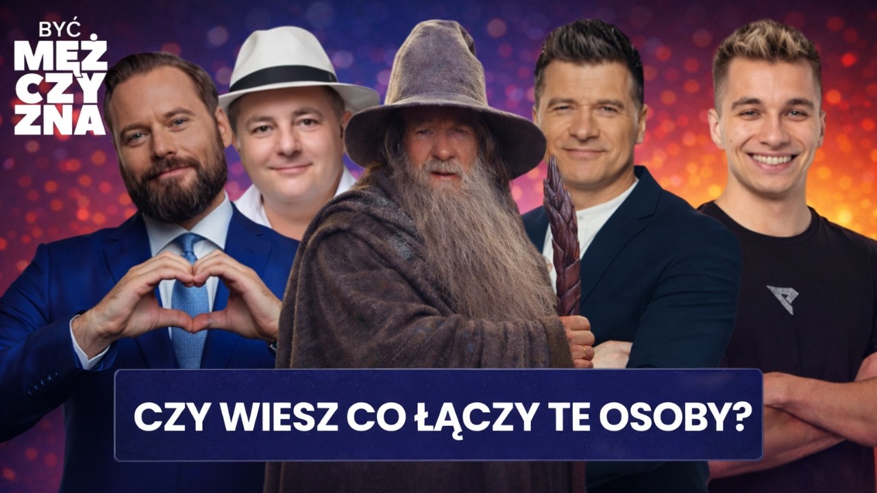 Krzysztof Stanowski, Tomasz Kamel, Makłowicz, Friz i Gandalf – o archetypie Mędrca