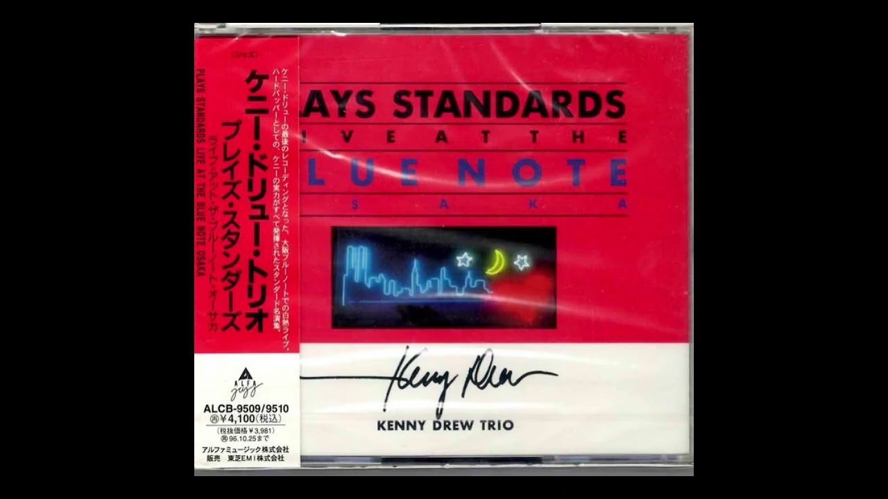 Kenny Drew Trio Plays Standards Live AT THE Blue Note Osaka 「DISC１」「DISC２」 Full　Album