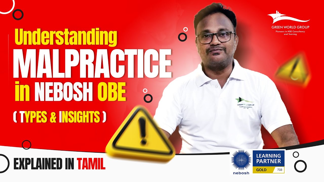 Understanding Malpractice: Types and Insights - NEBOSH Exam | Explained in தமிழ் | Green World Group