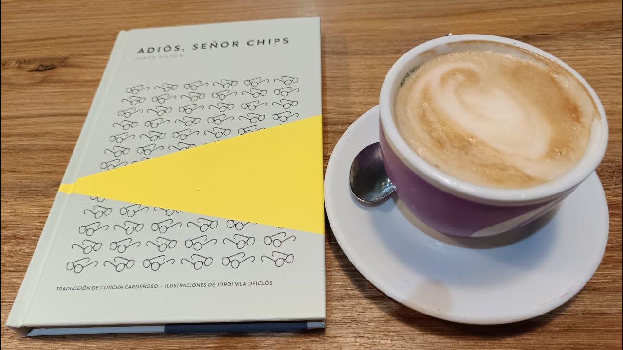 Adiós, señor Chips, de James Hilton (vídeo reseña)