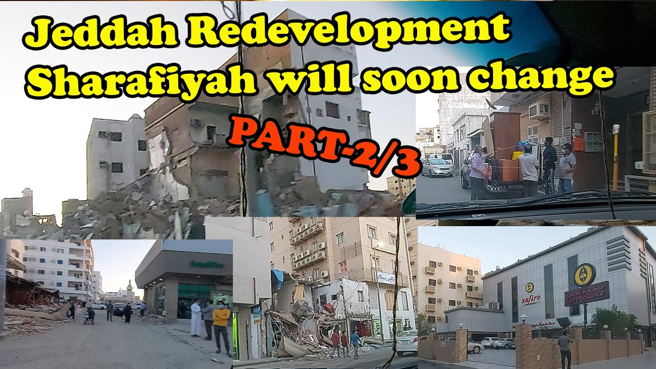 Jeddah Redevelopment (Sharafiyah will soon change)PART-2