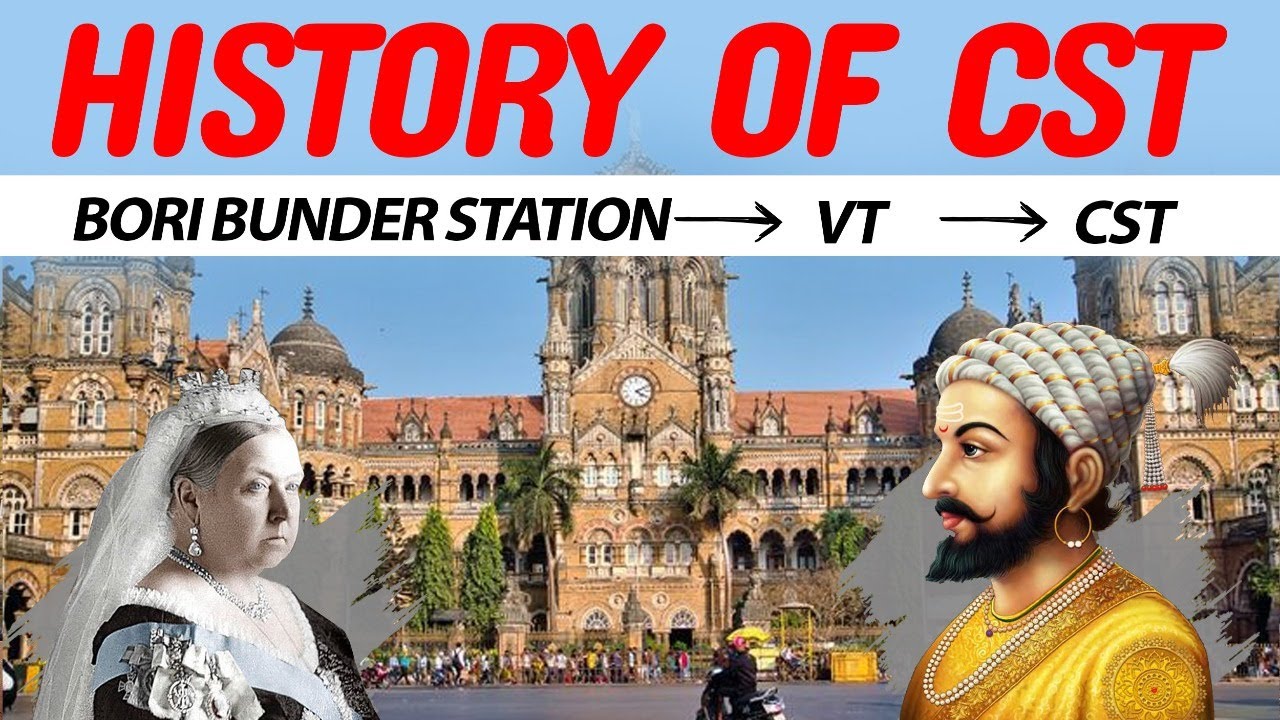 History of CST Station Mumbai: Bori Bunder ➡️ Victoria Terminus ➡️ CST Name Change & more!