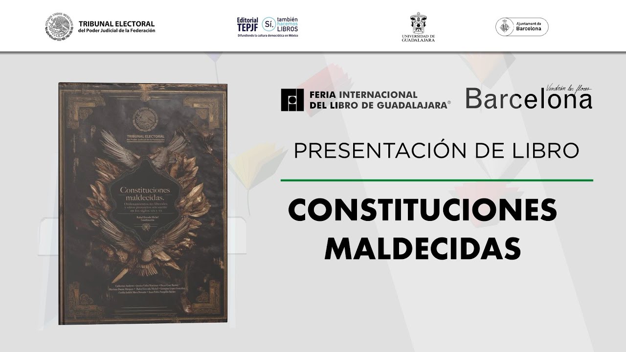 FIL GDL: Constituciones Maldecidas - 2/12/25 - TEPJF