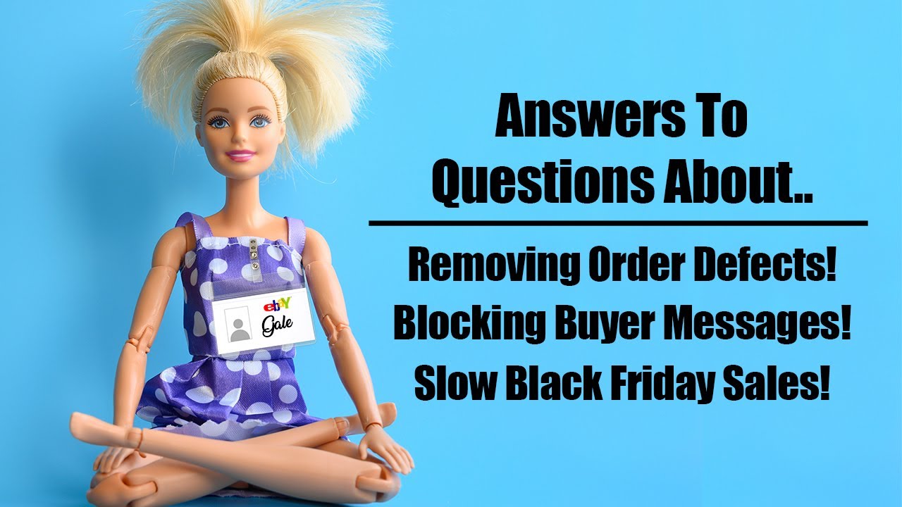 Ebay Customer Support Call Removing Defects Blocking Buyer Communication Black Friday Slow Sales