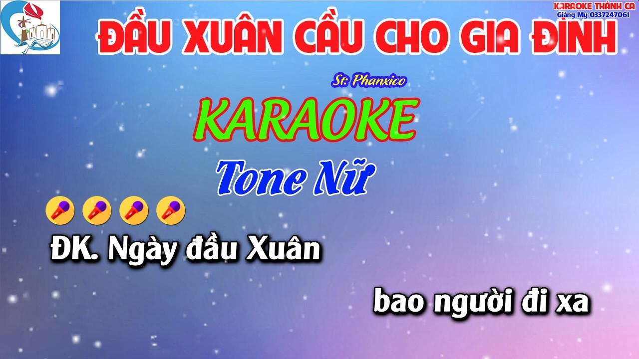 Karaoke ĐẦU XUÂN CẦU CHO GIA ĐÌNH Tone Nữ - ( St Phanxico   ) Ngày đầu Xuân bao người đi xa