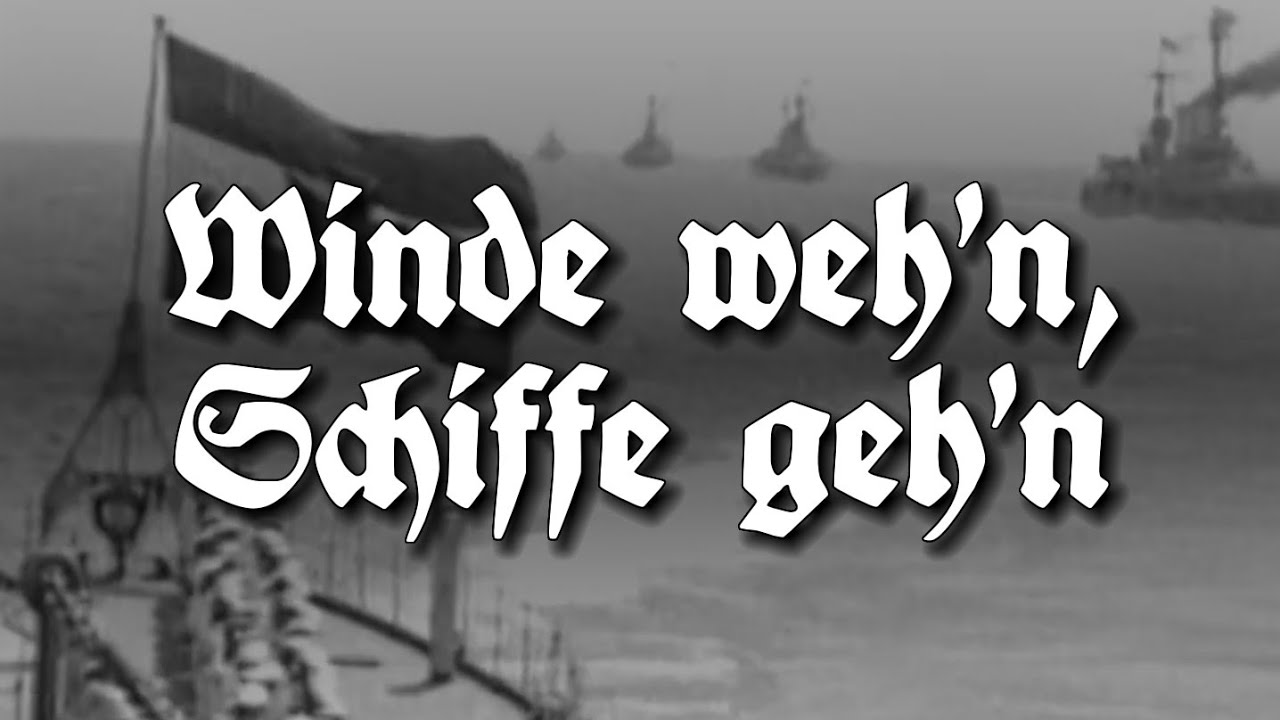 Winde weh'n, Schiffe geh'n - Naval Song [English Subtitles]