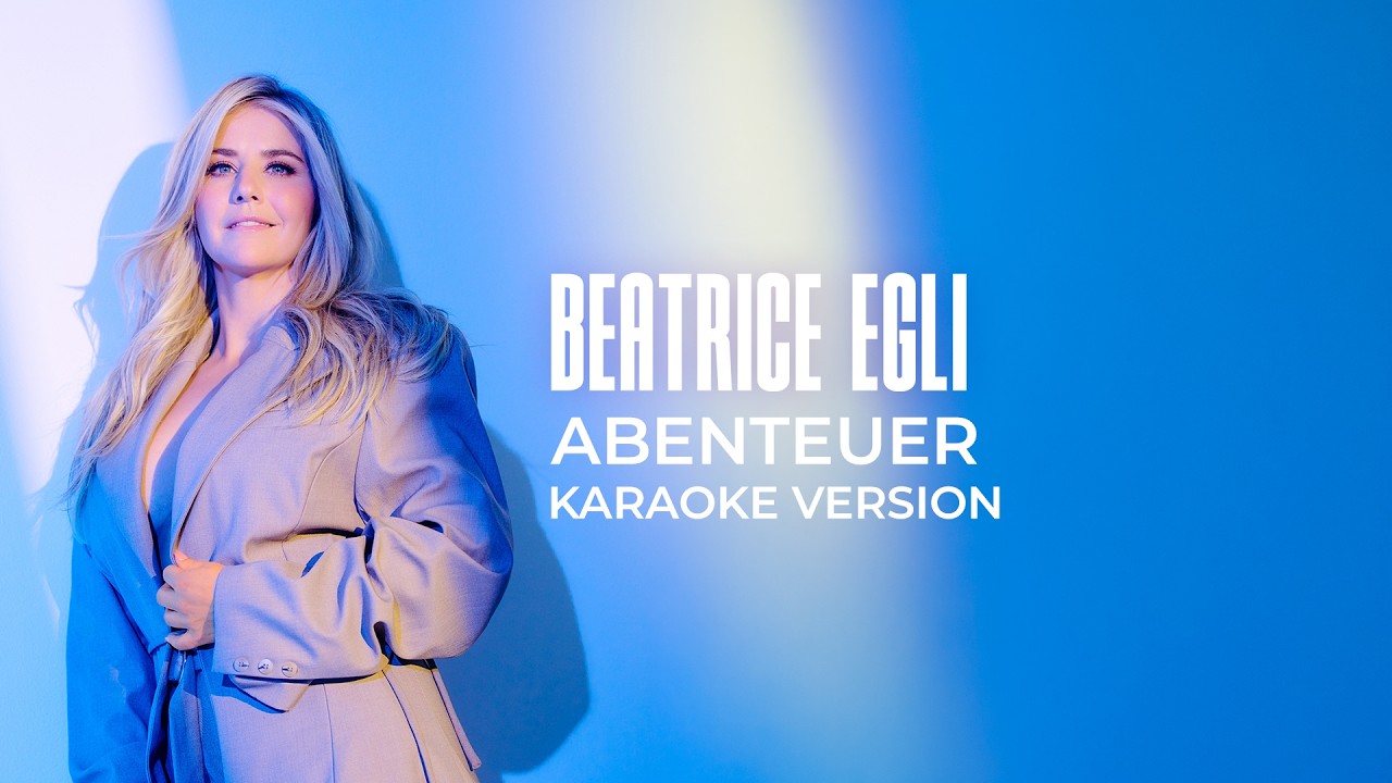 Beatrice Egli - Abenteuer (Karaoke Version)