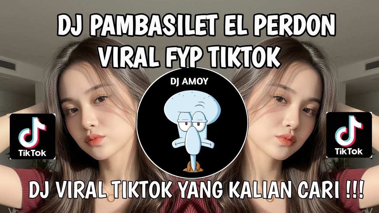 DJ PAMBASILET EL PERDON VIRAL TIKTOK TERBARU FYP  2026 YANG KALIAN CARI ‼️