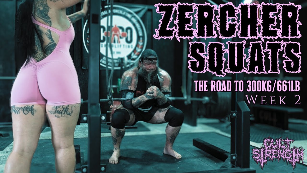 ZERCHER SQUATS - THE ROAD TO 300KG/661LB (Week 2)