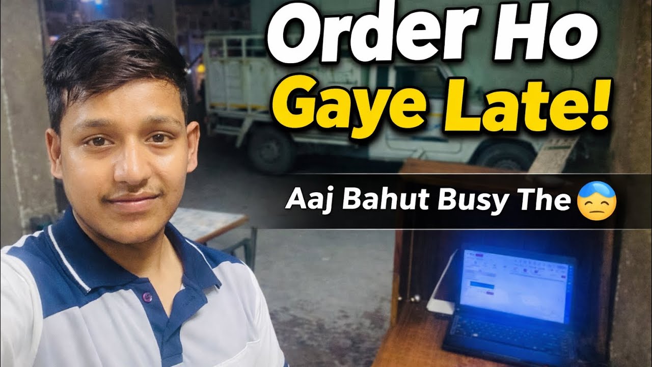 Aaj Busy Din Tha Order Ho Gaye Late 