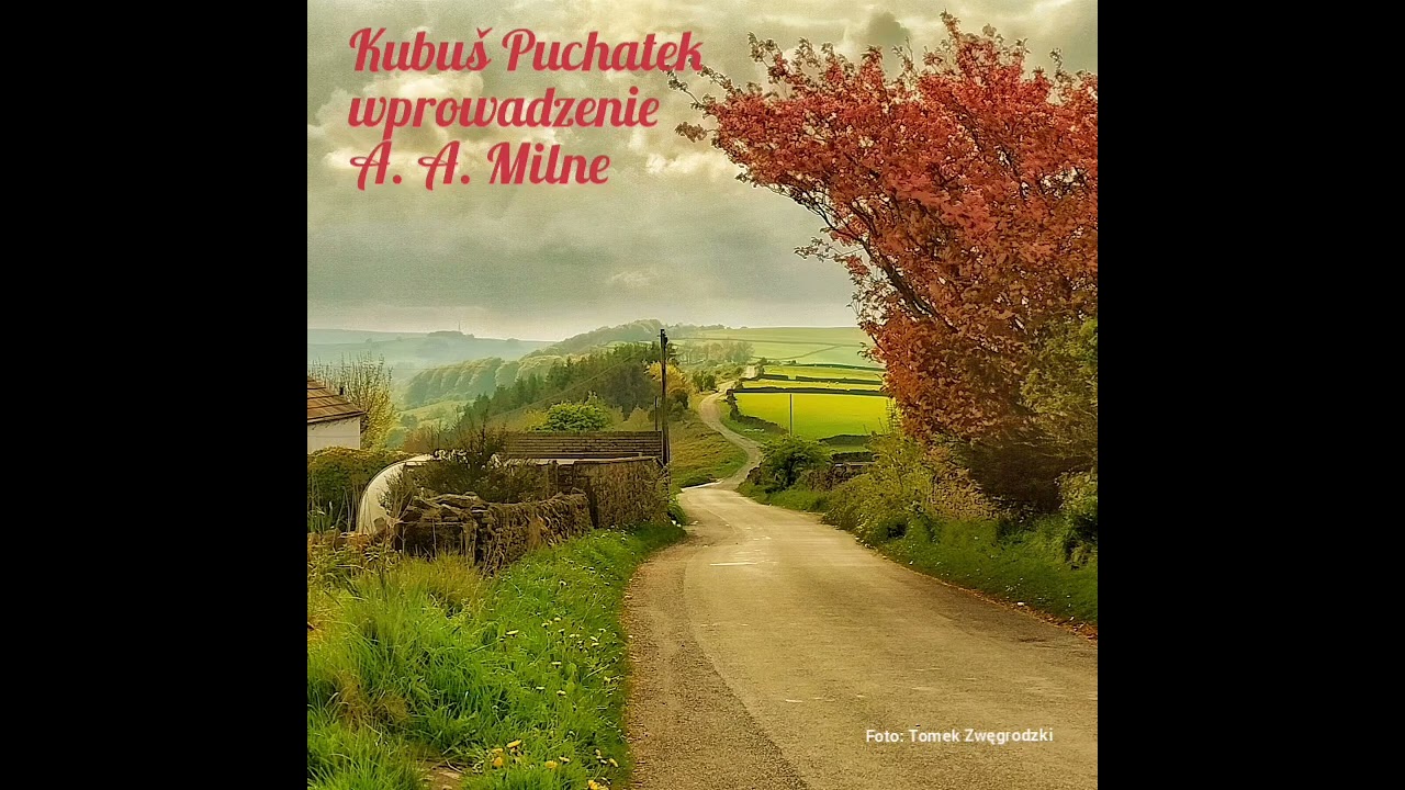 Kubuś Puchatek A. A. Milne wprowadzenie