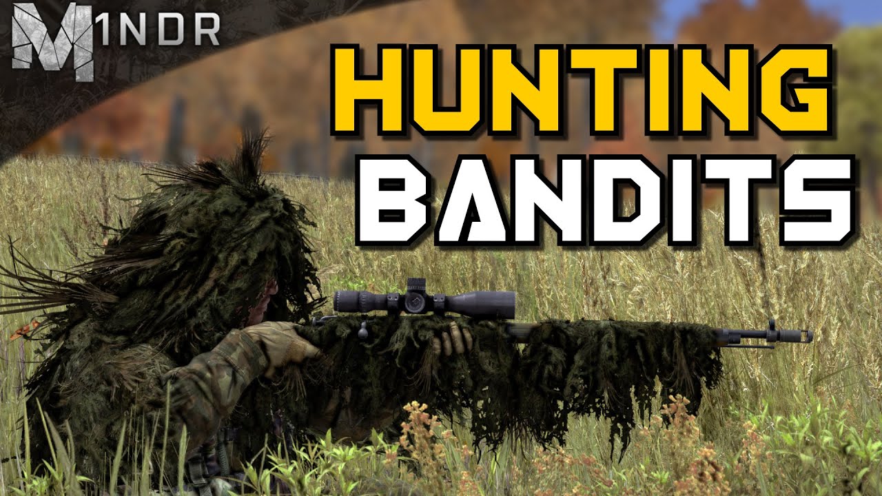HUNTING BANDITS! - DayZ Standalone - Episode 17