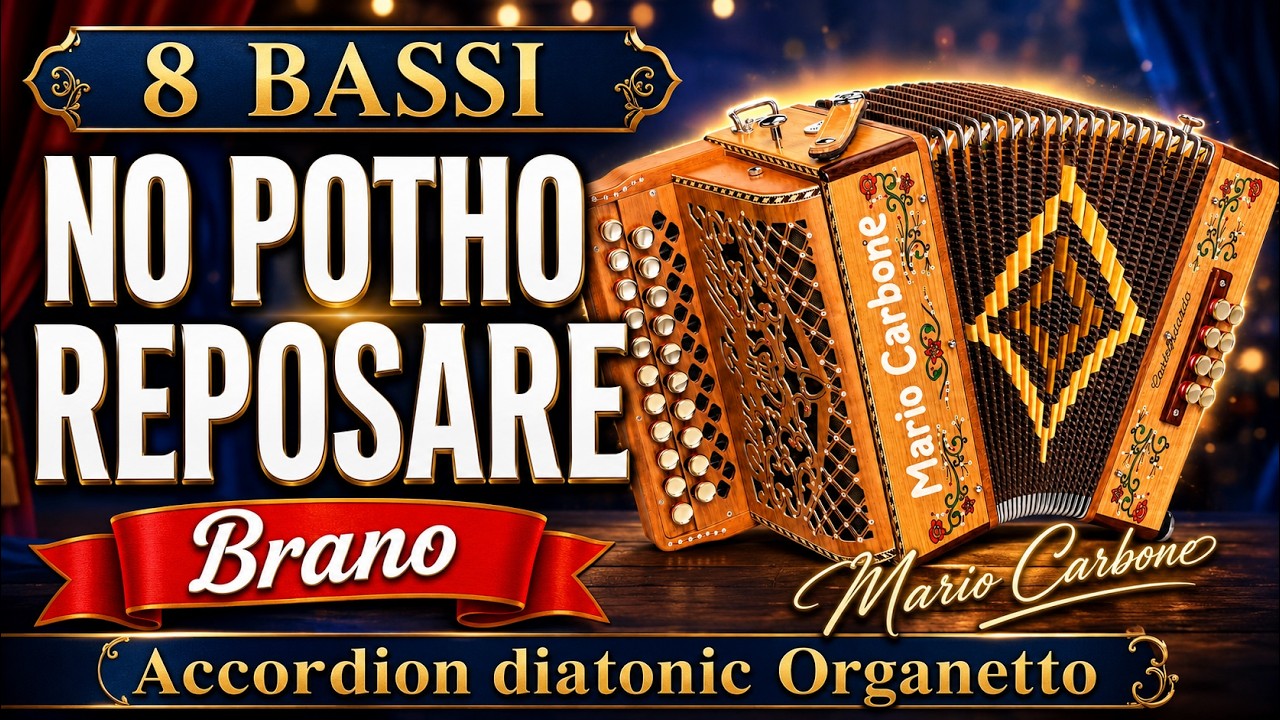 8 Bassi - NO POTHO REPOSARE - Brano - Accordion diatonic Organetto