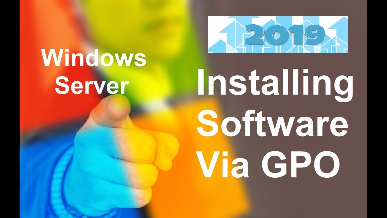 Installing Software Using Group Policy 2019 | شرح للمبتدئين