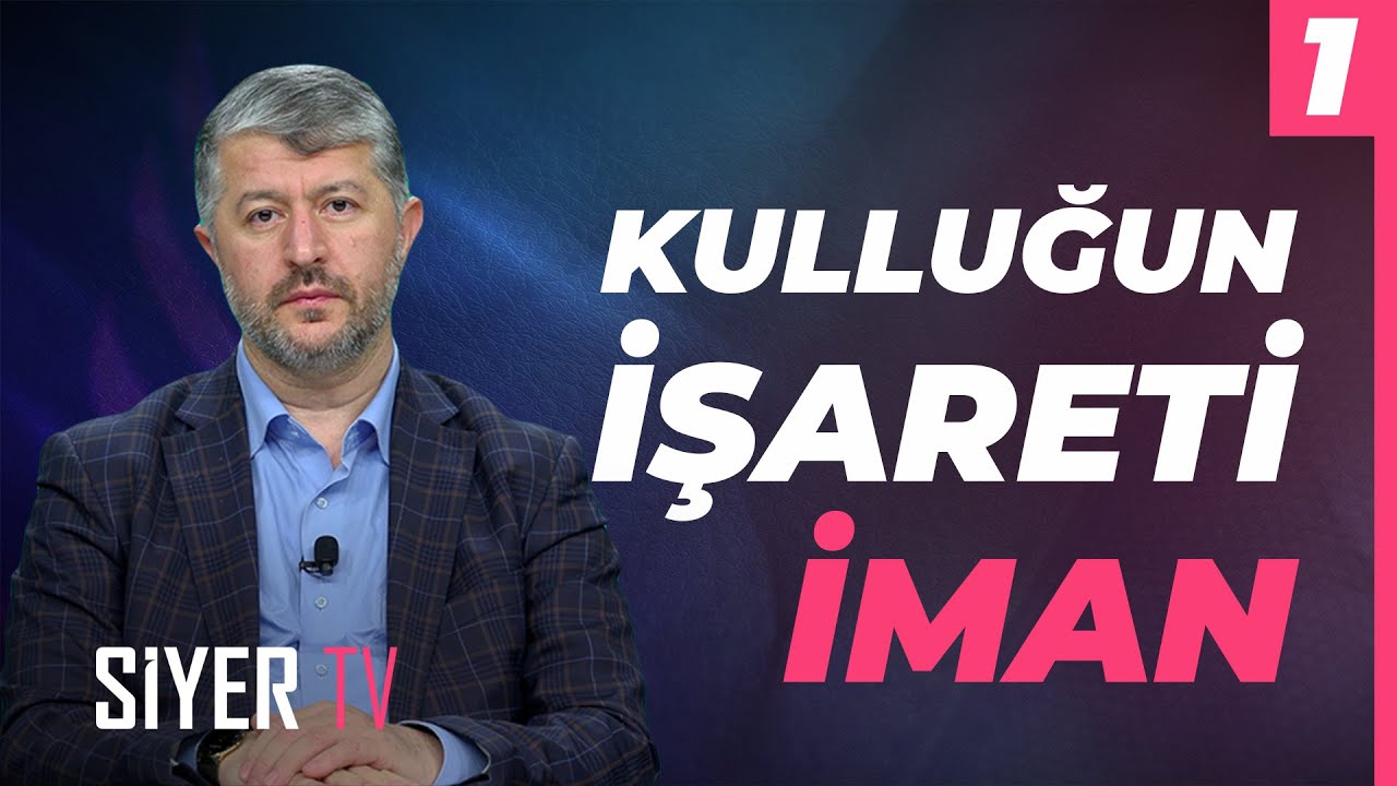 Kulluğun İşareti İman | Muhammed Emin Yıldırım