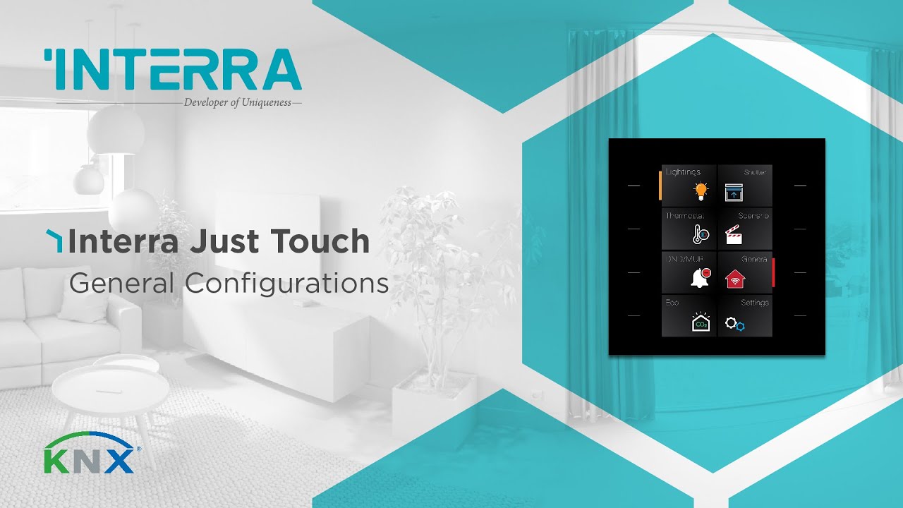 Interra Just Touch: General Configurations