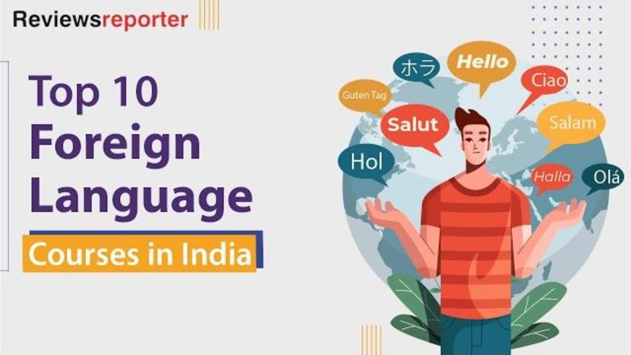Top 10 Foreign Language Courses in India | An Expert Guide | ReviewsReporter