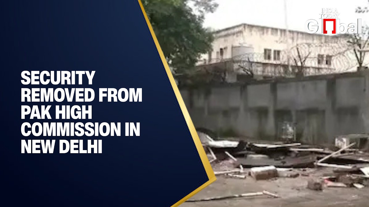 WATCH: External Security Perimeter Dismantled Outside Pakistan High Commission in Delhi