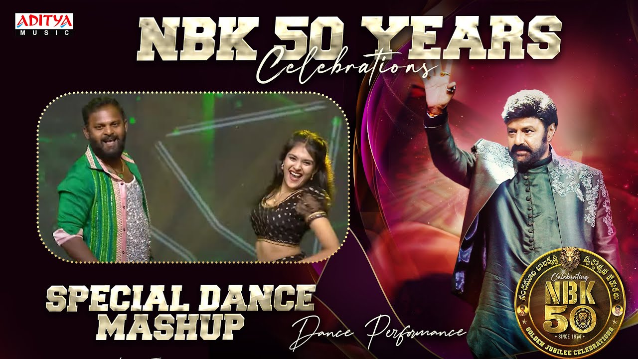 #NBK50YearsCelebrations | Special Dance Mashup | Nandamuri Balakrishna | Aditya Music