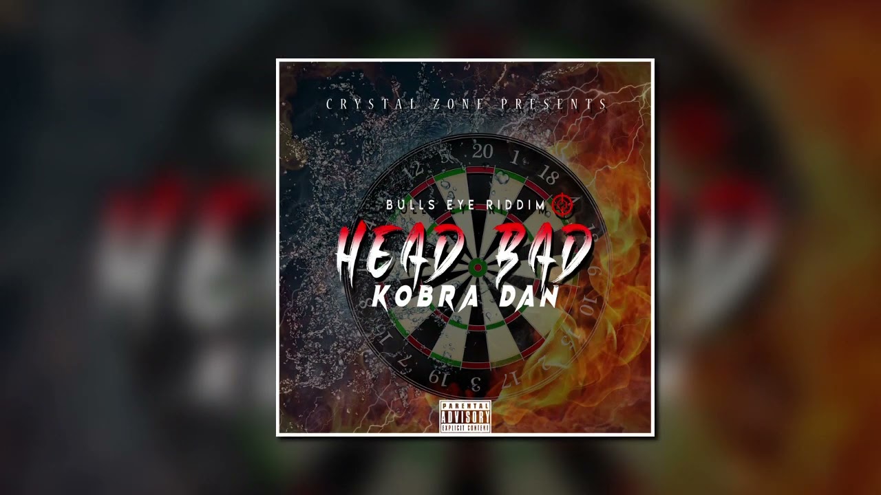KOBRA DAN - HEAD BAD - BULLSEYE RIDDIM - VINCY SOCA 2023