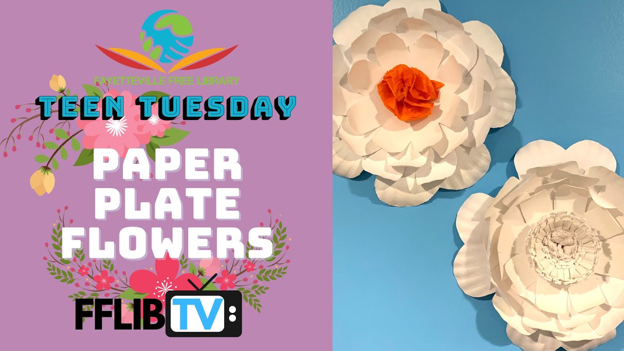 FFLIB TV: Teen Tuesday - Paper Plate Flowers
