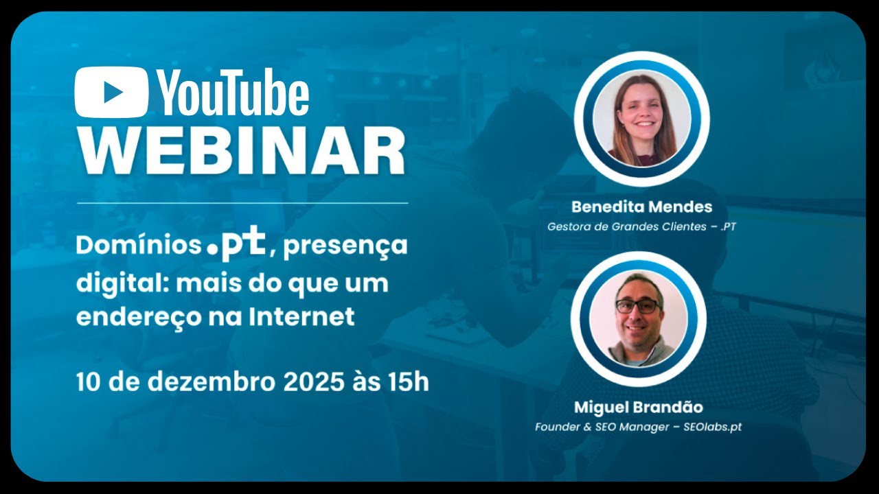 Webinar: O domínio  .PT o SEO e as LLMs