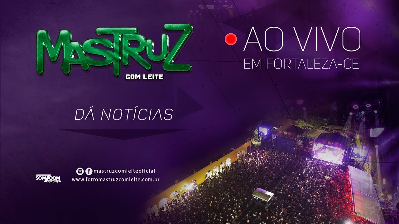 Mastruz com Leite &ndash; D&aacute; Not&iacute;cias [AO VIVO EM FORTALEZA]