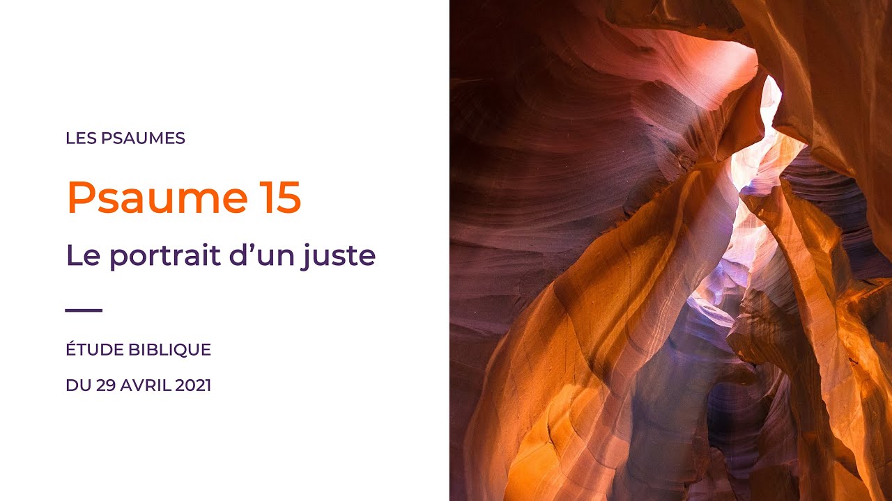 ÉTUDE BIBLIQUE – Le portrait d'un juste – Psaume 15