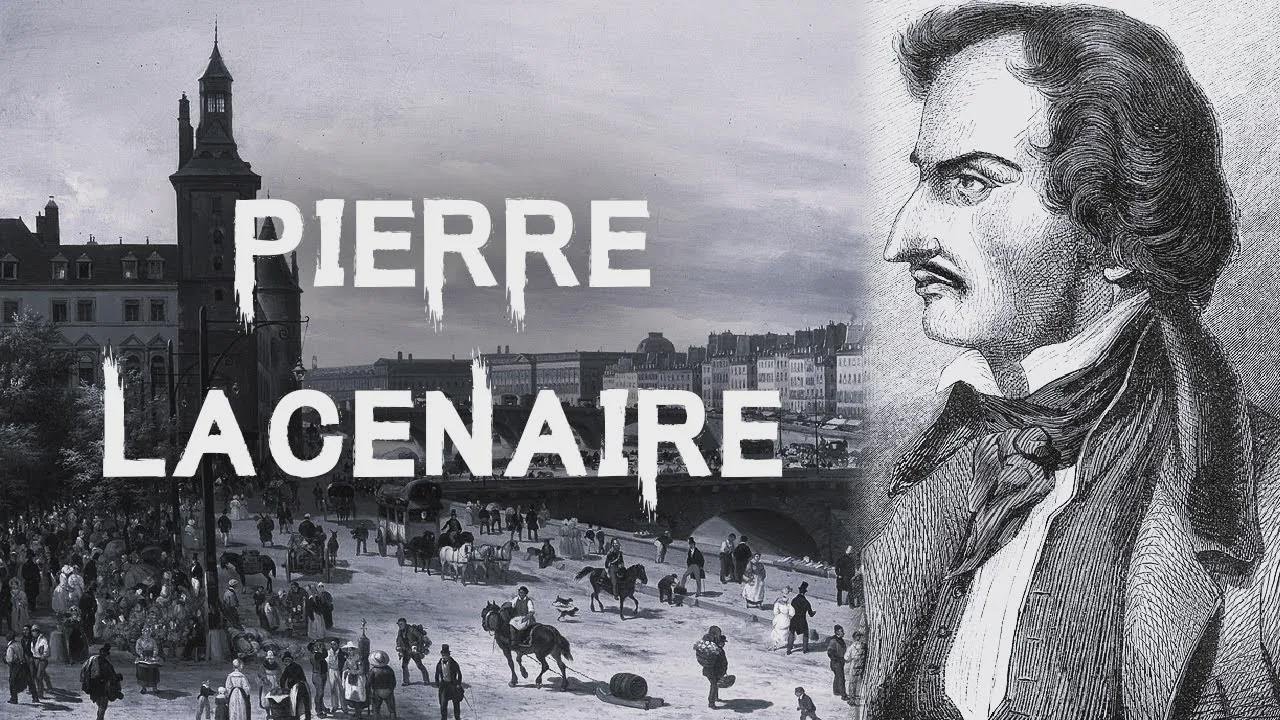 L’affaire sombre et troublante de Pierre François Lacenaire