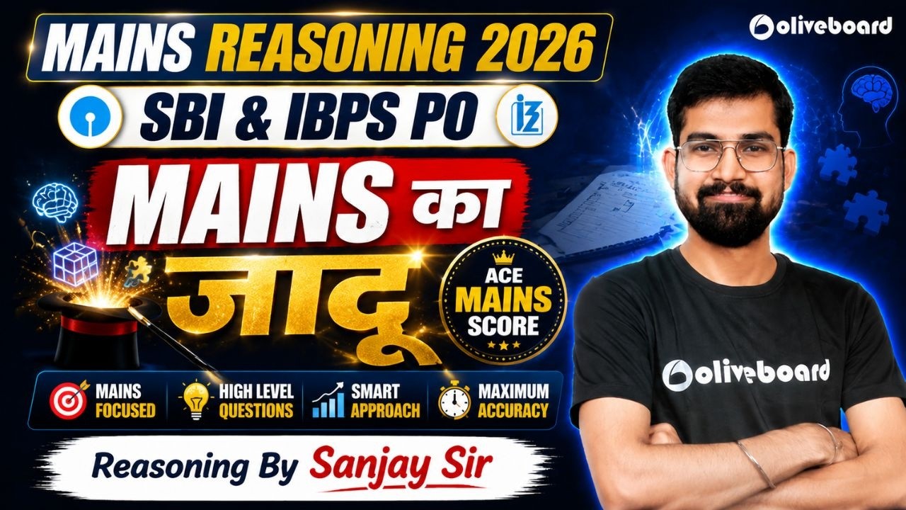 SBI & IBPS PO Mains 2026 | Reasoning | Mains ka Jadoo | High-Level Practice | Oliveboard