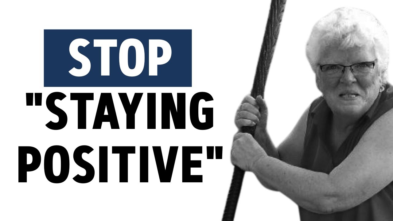 Why 'Staying Positive' Is Making You More Anxious