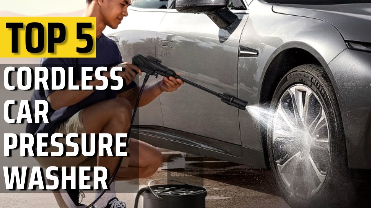 Top 5 Best Cordless Pressure Washer For Cars