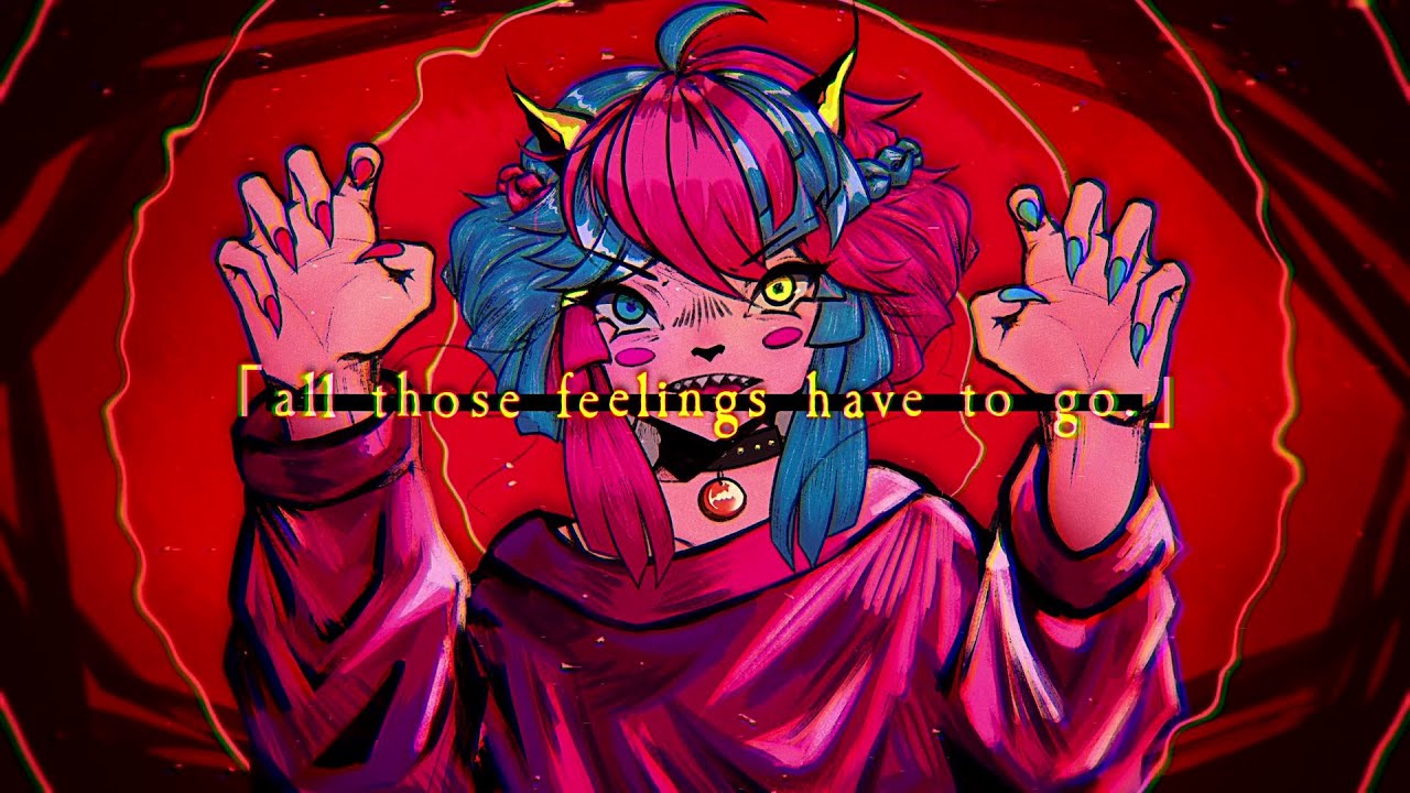 「all those feelings have to go.」 - friendxp feat. hime