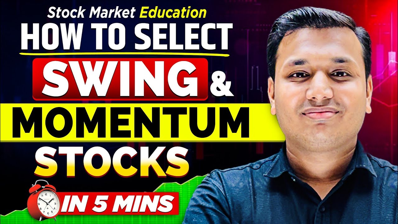How To Select Best Stocks For Swing Trading In 5 Mins | Stock Market Education | SEBI Registered RA