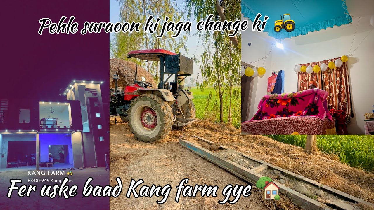 Ajj Pehle suraoon ki jaga change ki 🚜Fer uske baad Kang farm gye🏡@Preetaulakh_315 