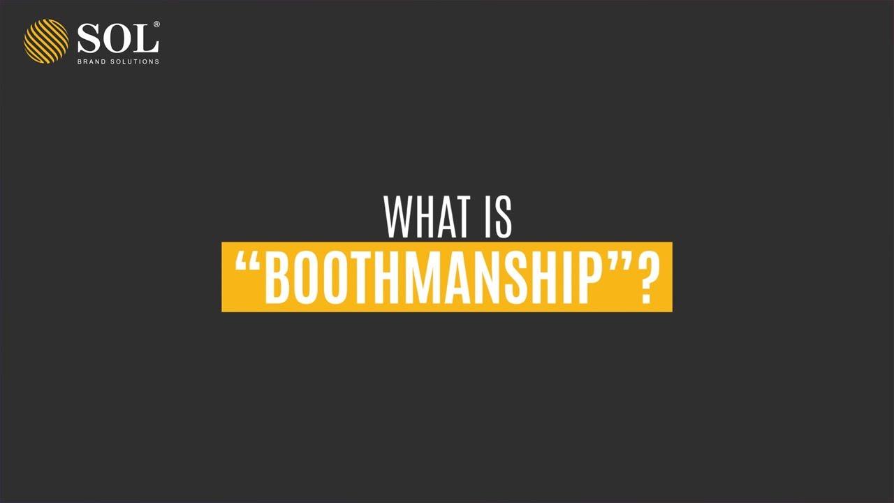 Exhibition Stand Tips | Boothmanship Strategies to Maximize Engagement at Exhibitions