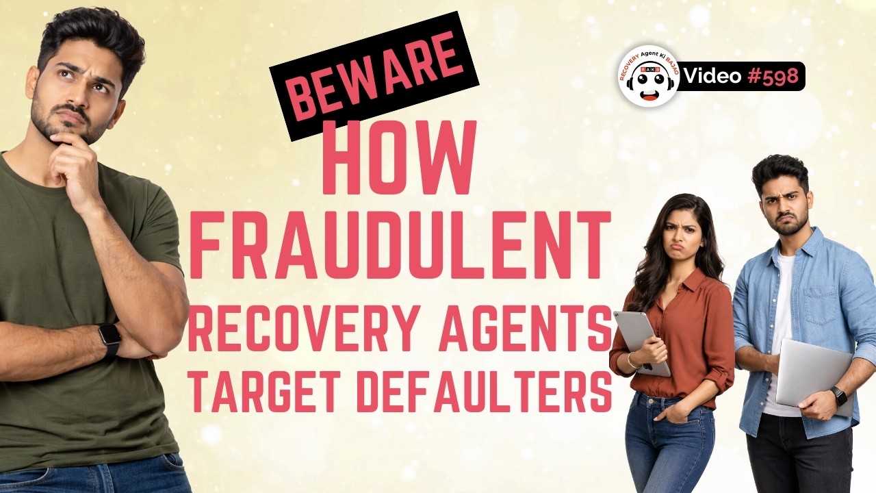 Exposed: Tricks Recovery Agents Use to Harass Defaulters | फर्जी रिकवरी एजेंटों की चालें |