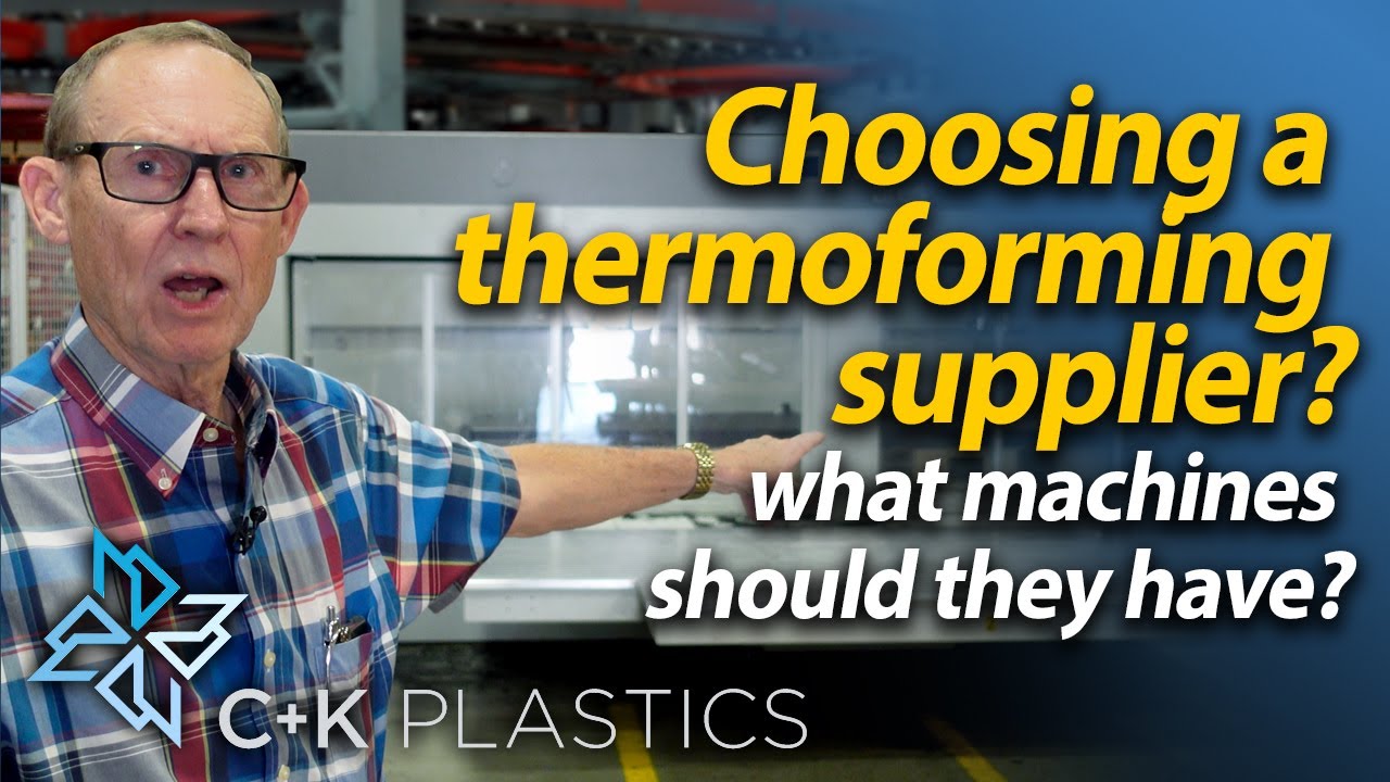What Machines Should a Thermoforming Supplier Have?  | CandKplastics.com | New Jersey
