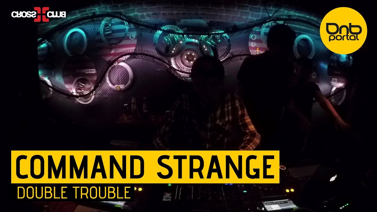 Command Strange - Double Trouble | Drum and Bass