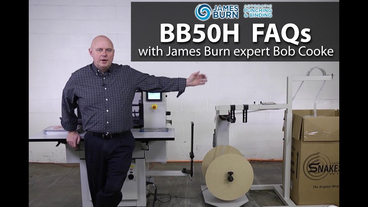 FAQs - James Burn BB50H High Speed Semi-Automatic Wire-O Binding System